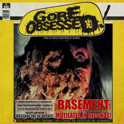 Gore Obsessed : The Basement Tapes Part 1: Mutilated in Seconds!